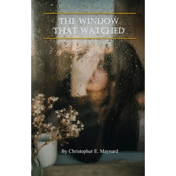The Window that Watched, (Paperback)