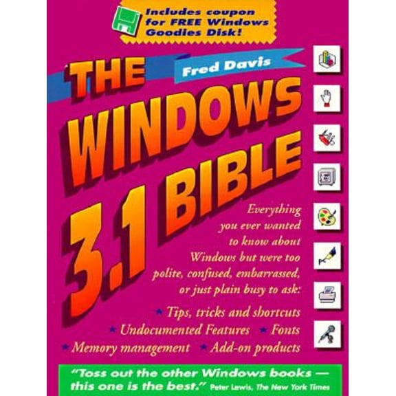 Pre-Owned The Windows 3.1 Bible (Paperback) 1566090156 9781566090155