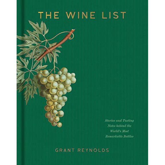 Pre-Owned The Wine List: Stories and Tasting Notes behind the World's Most Remarkable Bottles Paperback