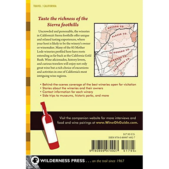 Pre-Owned The Wine-Oh! Guide to California's Sierra Foothills: From the Ordinary to the Extraordinary Paperback