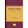 thumbnail image 1 of Minnesota Archive Editions The Wine of Eternity: Short Stories from the Latvian, (Paperback), 1 of 1