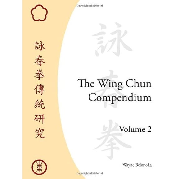 The Wing Chun Compendium, Volume Two