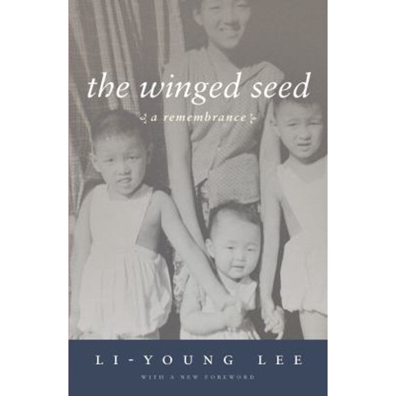 Pre-Owned The Winged Seed: A Remembrance (Paperback) 1938160045 9781938160042