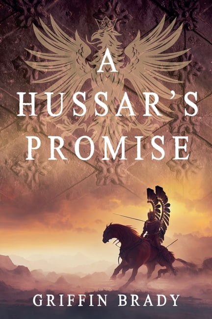 The Winged Warrior A Hussar's Promise, Book 2, (Paperback)