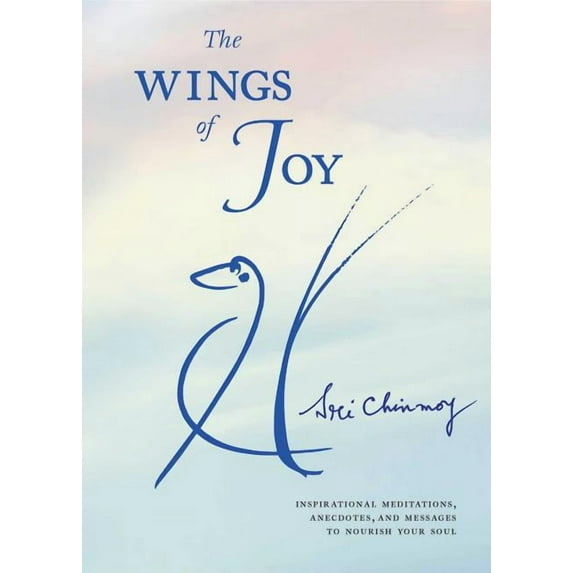 The Wings of Joy : Finding Your Path to Inner Peace (Paperback)