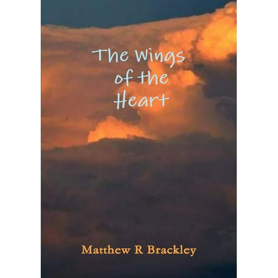 The Wings of the Heartt (Paperback)