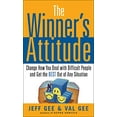 thumbnail image 1 of Pre-Owned The Winner's Attitude: Using the Switch Method to Change How You Deal with Difficult People and Get the Best Out of Any Situation at Work: Using the S (Paperback) 0071467645 9780071467643, 1 of 1