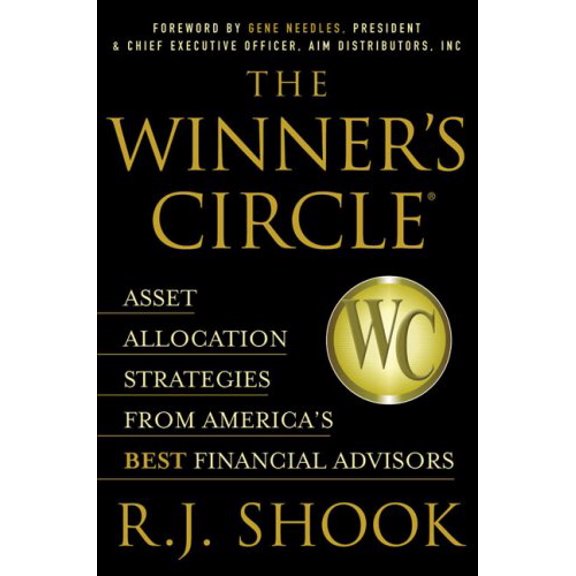 Pre-Owned The Winner's Circle: Asset Allocation Strategies from America's Best Financial Advisors (The Winner's Circle Series) (Hardcover) 0972162291 9780972162296