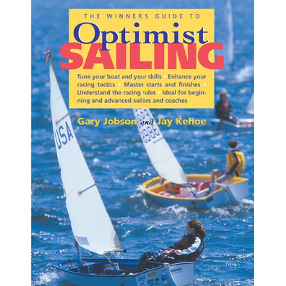 Pre-Owned The Winner's Guide to Optimist Sailing (Paperback) 0071434674 9780071434676