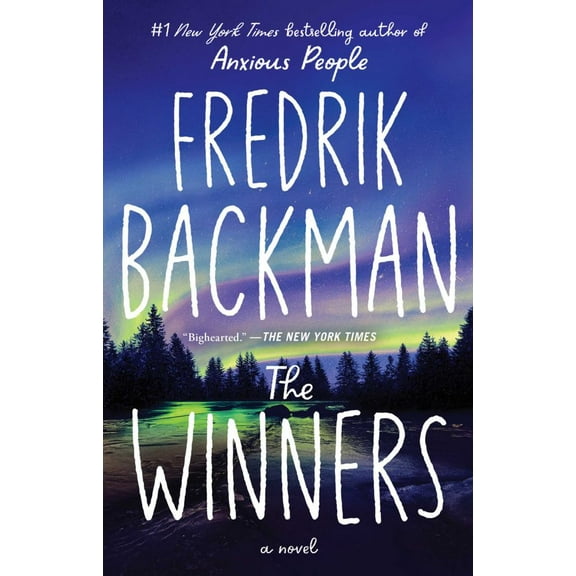 Fredrik Backman: The Winners: A Novel (Paperback)