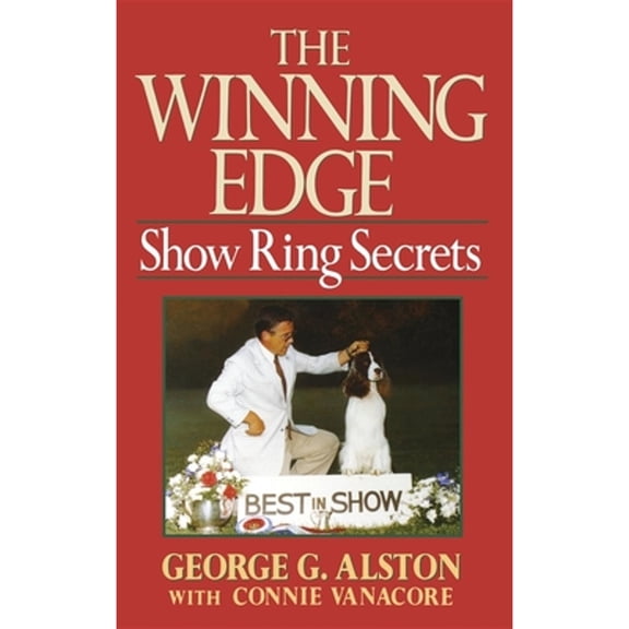 Pre-Owned The Winning Edge: Show Ring Secrets (Hardcover) 0876058349 9780876058343