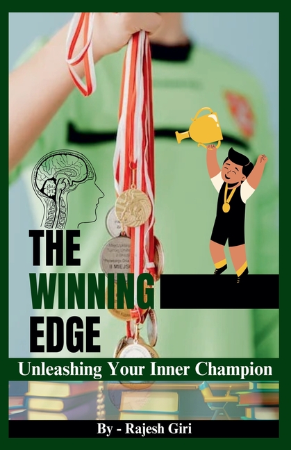 The Winning Edge: Unleashing Your Inner Champion, (Paperback)