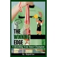 thumbnail image 1 of The Winning Edge: Unleashing Your Inner Champion, (Paperback), 1 of 1