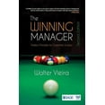 thumbnail image 1 of The Winning Manager : Timeless Principles for Corporate Success (Edition 2) (Paperback), 1 of 3