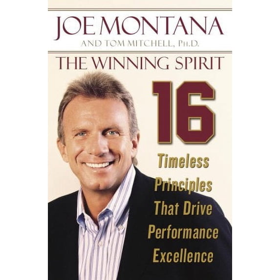 Pre-Owned The Winning Spirit: 16 Timeless Principles That Drive Performance Excellence (Hardcover) 1400064449 9781400064441