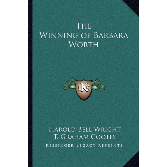 The Winning of Barbara Worth (Paperback)