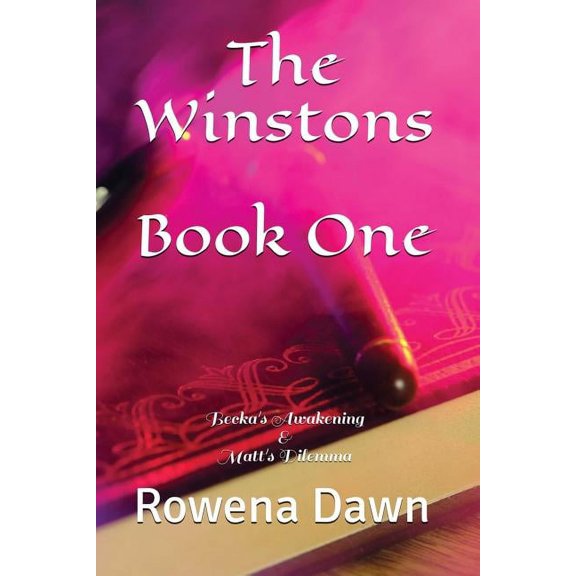 The Winstons Book One: Becka's Awakening & Matt's Dilemma, (Paperback)