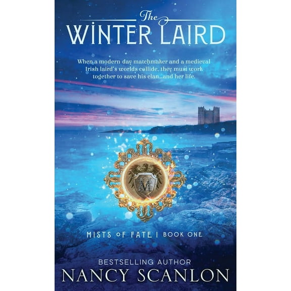 Mists of Fate The Winter Laird: A time travel romance, Book 1, (Paperback)