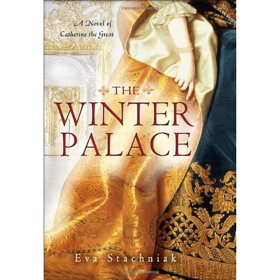 Pre-Owned The Winter Palace : A Novel of Catherine the Great (Hardcover)