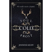 The Winter Souls A Soul مثل البرد مثل الصقيع ، الكتاب 1 ، غلاف عادي