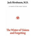 thumbnail image 1 of The Winter of Visions and Forgetting (Hardcover), 1 of 1