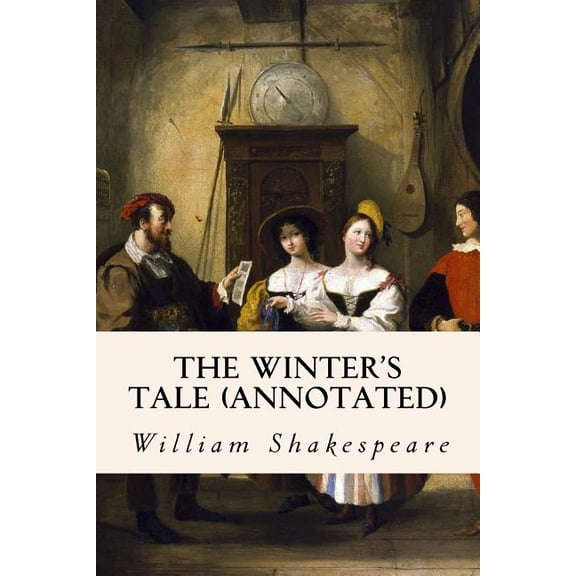 The Winter's Tale (annotated), (Paperback)