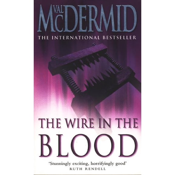 Pre-Owned The Wire in the Blood (Paperback) 0007796358 9780007796359