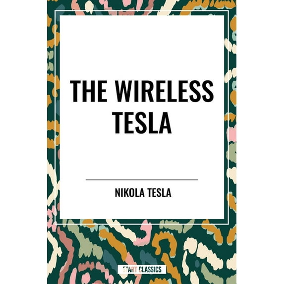 Wireless Tesla, (Hardcover)