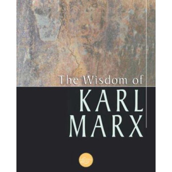 Pre-Owned The Wisdom Of Karl Marx (Wisdom Library) (Paperback) 0806523298 9780806523293