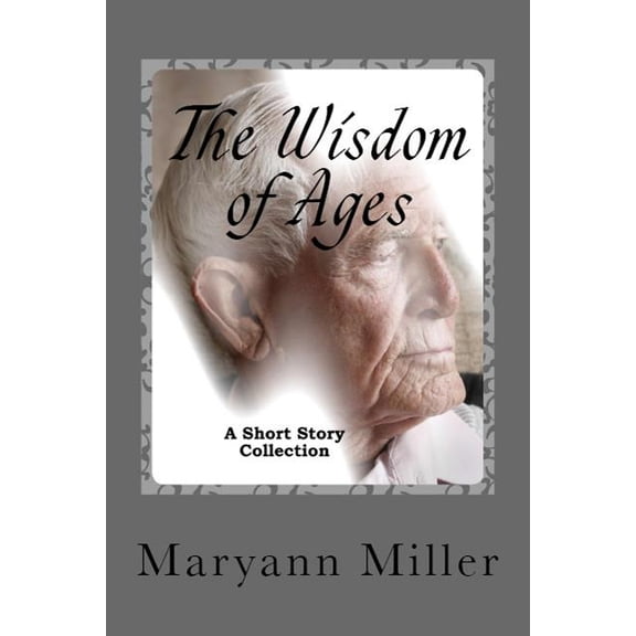The Wisdom of Ages (Paperback)