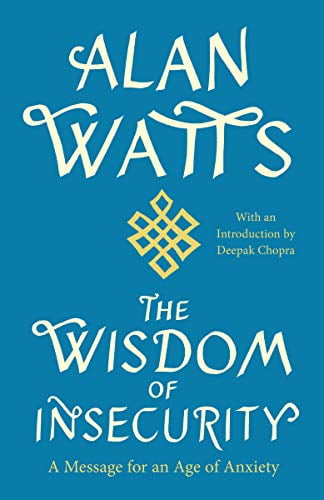 Pre-Owned The Wisdom of Insecurity: A Message for an Age of Anxiety, 9780307741202, 0307741206, Paperback, 2nd edition