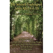 The Wisdom of James Allen, Volume 3 A Sublime Book, Hardcover