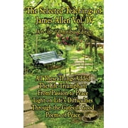 The Wisdom of James Allen, Volume 4 A Sublime Book, Hardcover