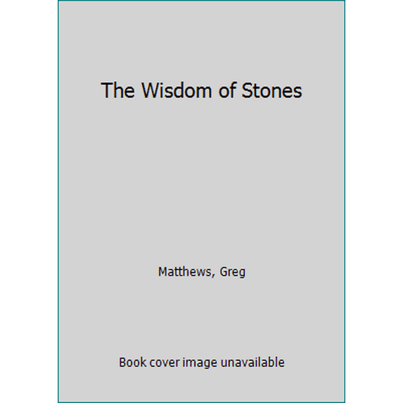 Pre-Owned The Wisdom of Stones (Hardcover) 0060177381 9780060177386