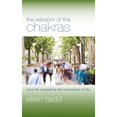thumbnail image 1 of Pre-Owned The Wisdom of the Chakras: Tools for Navigating the Complexity of Life (Paperback) 1590561759 9781590561751, 1 of 1