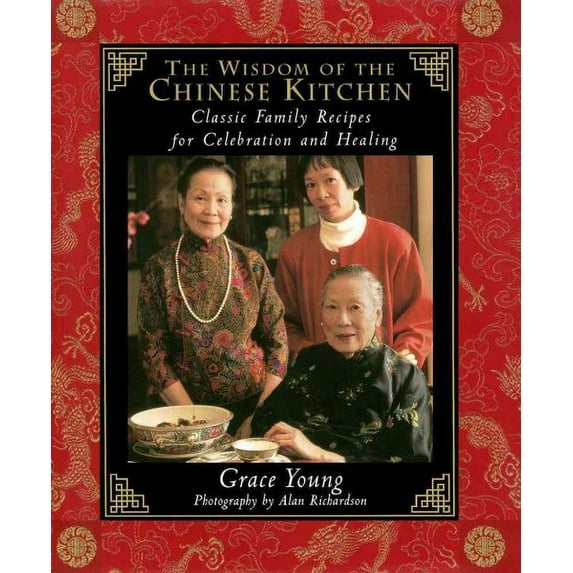 The Wisdom of the Chinese Kitchen : Wisdom of the Chinese Kitchen (Hardcover)