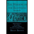 thumbnail image 1 of Pre-Owned The Wisdom of the Egyptians: Volume Two: Hermes Trimegistus, Egyptian Magic, The Vision of Hermes, and The Story of the Book of Thoth: Volume 2 Paperback, 1 of 1