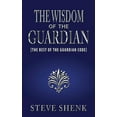 thumbnail image 1 of The Wisdom of the Guardian [The Best of the Guardian Code], (Paperback), 1 of 1