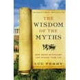 thumbnail image 1 of Pre-Owned The Wisdom of the Myths: How Greek Mythology Can Change Your Life (Paperback) 0062215450 9780062215451, 1 of 1