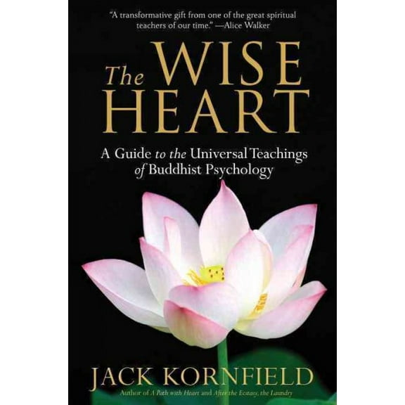 Pre-Owned The Wise Heart: A Guide to the Universal Teachings of Buddhist Psychology (Paperback) 0553382330 9780553382334