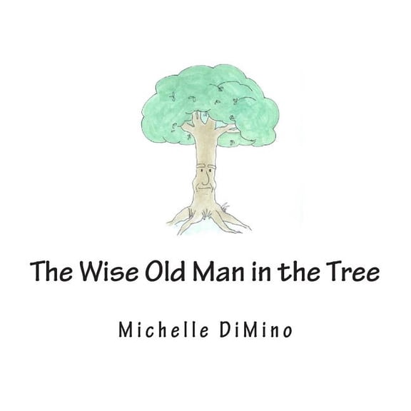 The Wise Old Man in the Tree, (Paperback)