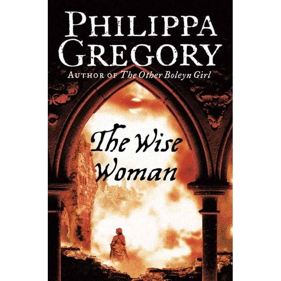 Pre-Owned The Wise Woman (Paperback) by Philippa Gregory