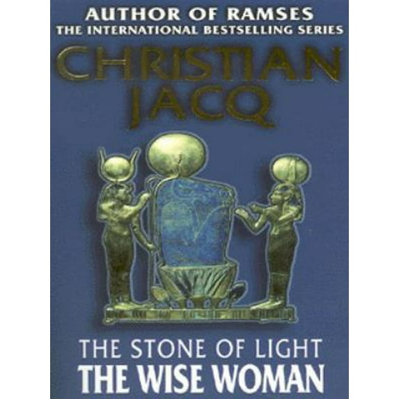 Pre-Owned The Wise Woman (Stone of Light) (Paperback) 0671773747 9780671773748