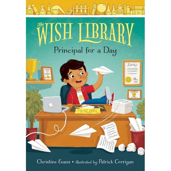 The Wish Library Principal for a Day: Volume 2, Book 2, (Paperback)