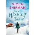 thumbnail image 1 of The Wishing Bridge, Original ed. (Hardcover), 1 of 1