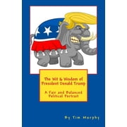 The Wit & Wisdom of President Donald Trump Paperback