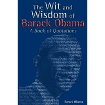 The Wit and Wisdom of Barack Obama (Paperback)