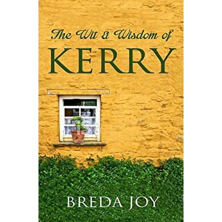 Pre-Owned The Wit & Wisdom of Kerry 9781781173374 1781173370 Hardcover UK ed. edition