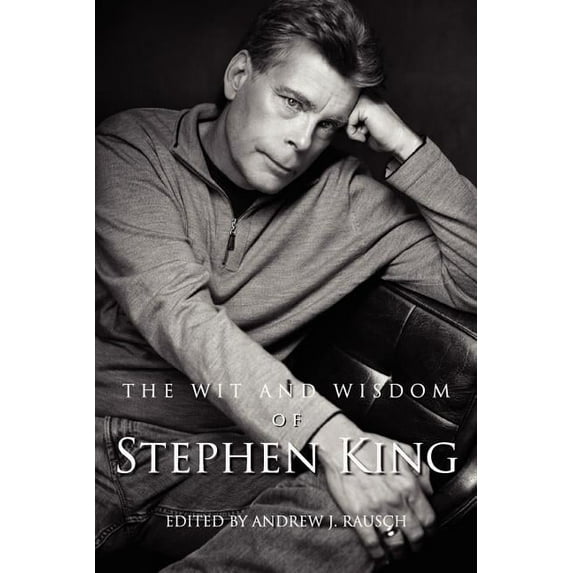 The Wit and Wisdom of Stephen King, (Paperback)
