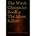 thumbnail image 1 of The Witch Chronicles Book 2: The Silent Killers, (Paperback), 1 of 1